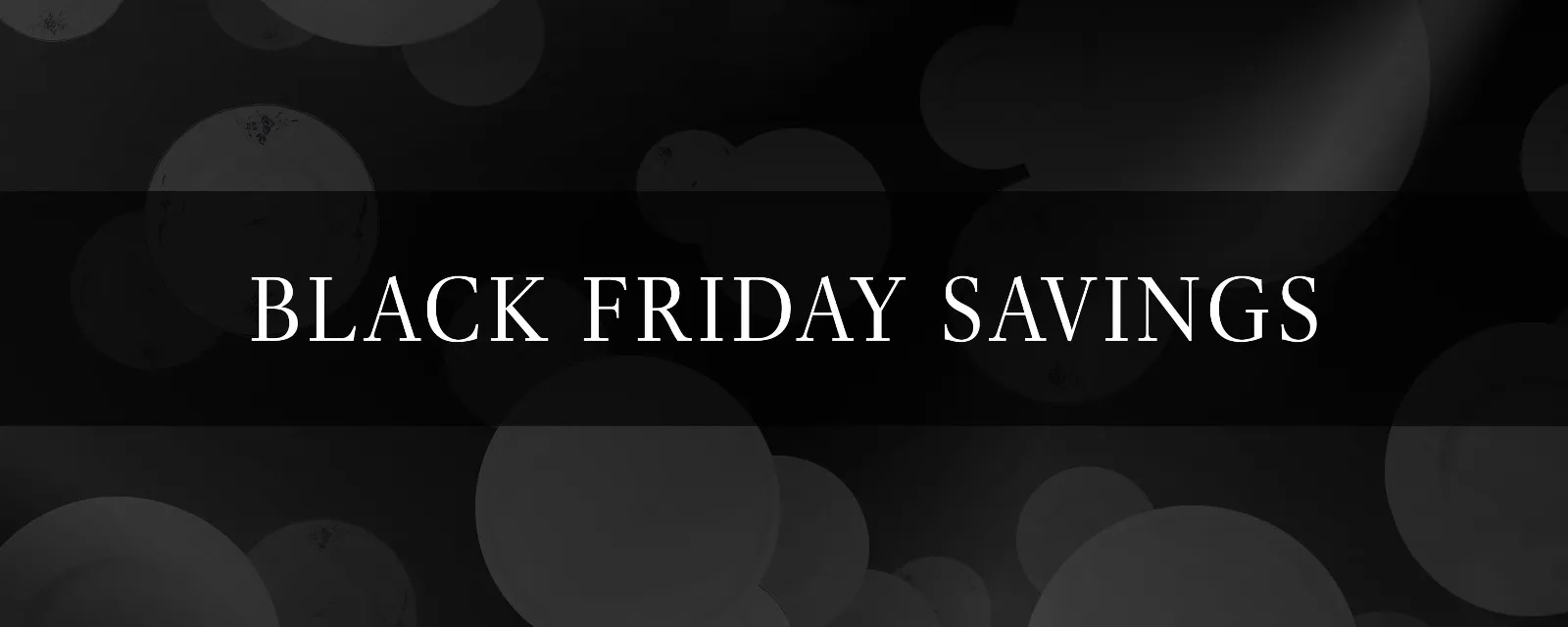 black friday savings promo header image